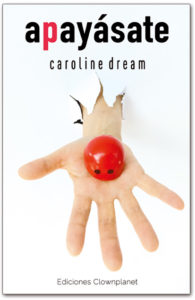 Portada Libro APAYÁSATE de Caroline Dream